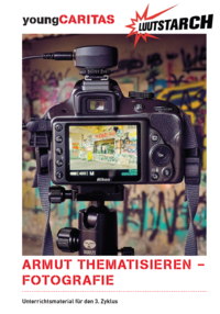 Armut kreativ thematisieren mit Fotografie